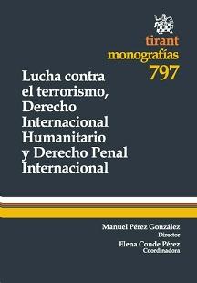 Lucha contra el terrorismo, Derecho Internacional Humanitario y Derecho Penal Internacional