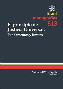 El principio de Justicia Universal: Fundamentos y límites