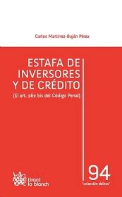 Estafa de inversores y de crédito (El art. 282 bis del Código Penal)