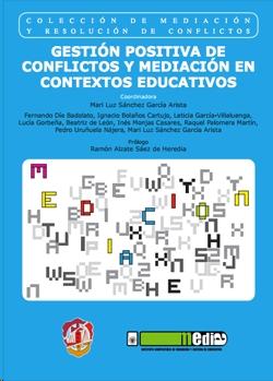Gestión positiva de conflictos y mediación en contextos educativos 9788429017595