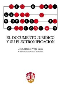 El documento jurídico y su electronificación 9788429018196