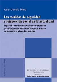 Las medidas de seguridad y reinserción social en la actualidad
