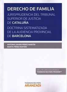 Derecho de Familia. Jurisprudencia del Tribunal Superior de Cataluña