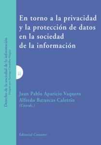 En torno a la privacidad y la protección de datos en la sociedad de la información