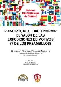 Principio, realidad y norma: El valor de las exposiciones de motivos